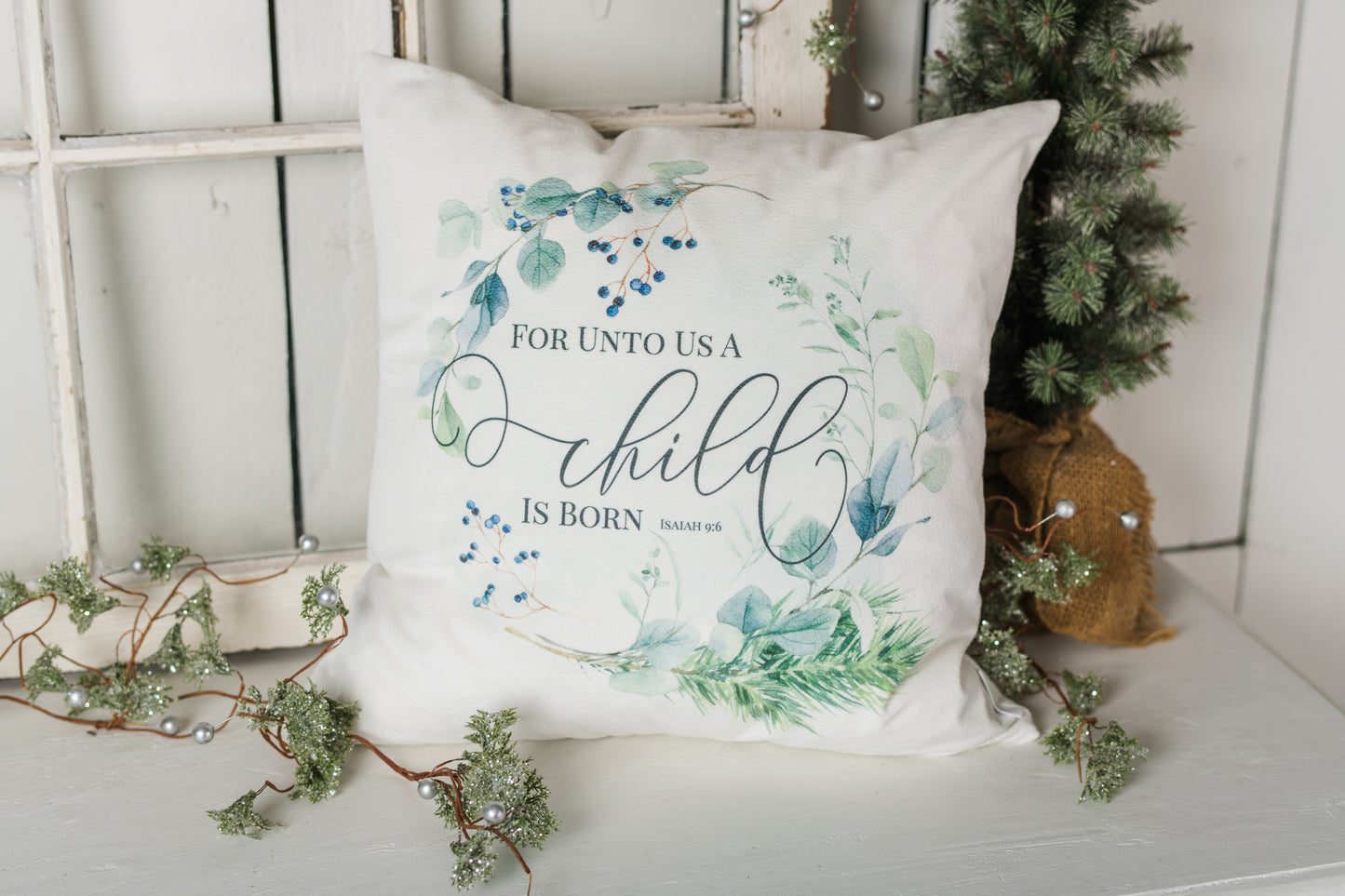 Winterberry "Unto us a Child is Born" Pillow Cover
