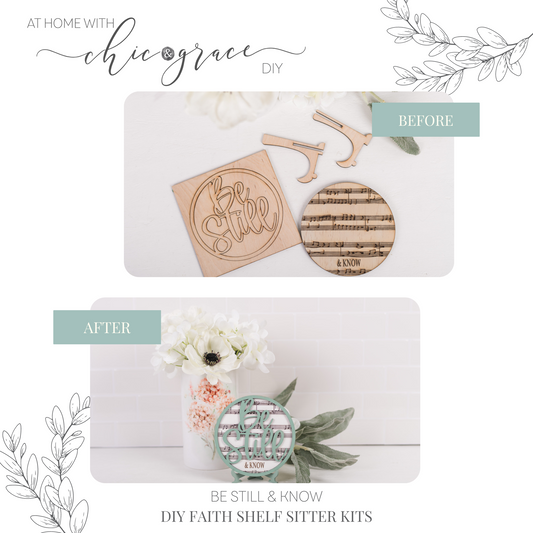 DIY Faith Shelf Sitter Kit - Be Still & Know That I Am God