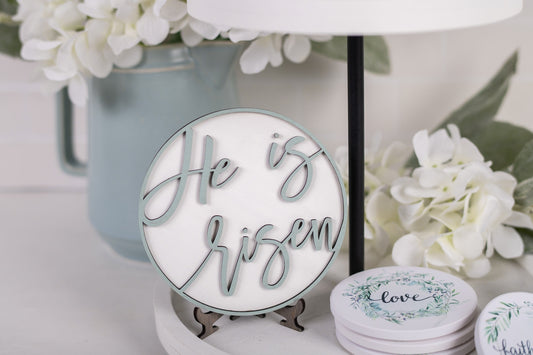 He is Risen Decor Sign