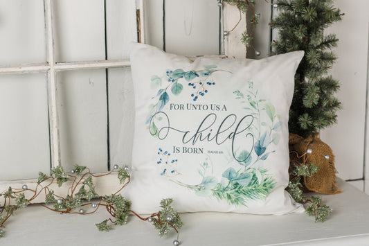 Winterberry "Unto us a Child is Born" Pillow Cover